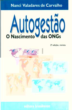 Autogestão o Nascimento das Ongs - Nanci Valadares de Carvalho