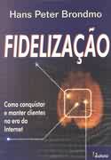 Fidelização - Hans Peter Brondmo