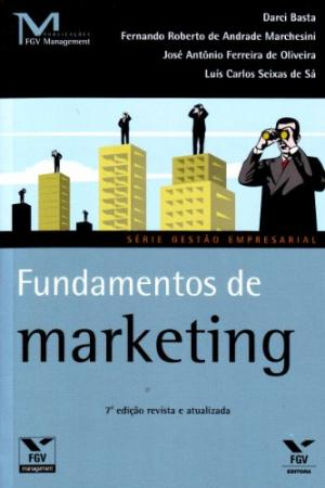 Fundamentos de Marketing Serie Gestao Empresarial - Basta, Marchesini