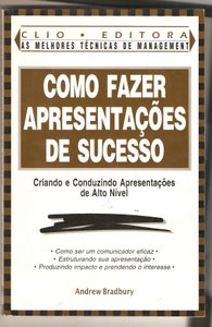 Como Fazer Apresentações de Sucesso - Andrew Bradbury