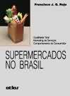 Supermercados no Brasil - Francisco J. G. Rojo