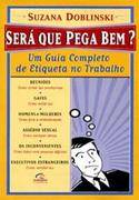 Será Que Pega Bem? - Suzana Doblinski