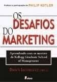 Os Desafios do Marketing - Dawn Iacobucci, Philip Kotler