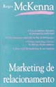 Marketing de Relacionamento - Regis Mckenna