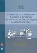 Comunicação e Marketing: Fazendo a Diferença no Dia-a-dia - Sylvia Bojunga Meneghetti