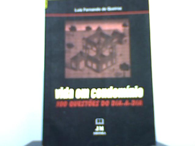 Vida Em Condominio 100 Questoes do Dia a Dia - Luiz Fernando de Queiroz