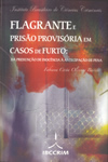 Flagrante e Prisao Provisoria Em Casos de Furto - Fabiana Costa Oliveira Barreto