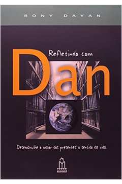 Refletindo Com Dan - Rony Dayan