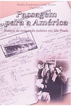Passagem para a America - Marilia Freidenson