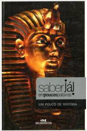 Saber Já! Em Poucas Palavras - um Pouco de História - Naiara Raggiotti