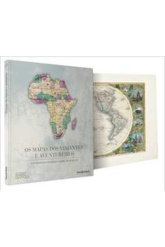 Os Mapas dos Viajantes e Aventureiros - (frete Gratis) - Kevin James Brown