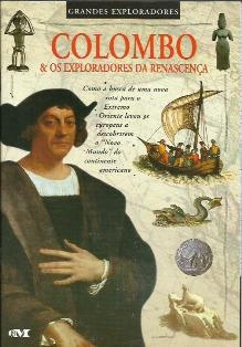 Colombo e os Exploradores da Renascenca - Colin Hynson