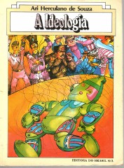 A Ideologia - Ari Herculano de Souza