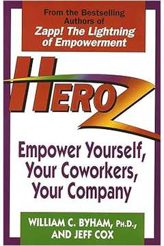 Heroz - Empower Yourself, Your Coworkers (frete Gratis) - Jeff Cox; William C. Byham