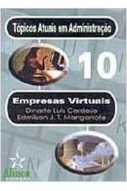 Empresas Virtuais (topicos Atuais Em Administracao 10) - Dinarte Luis Cardoso, Edmilson Manganote