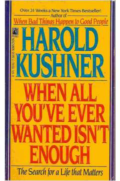 When All Youve Ever Wanted Isnt Enough - Harold S. Kushner