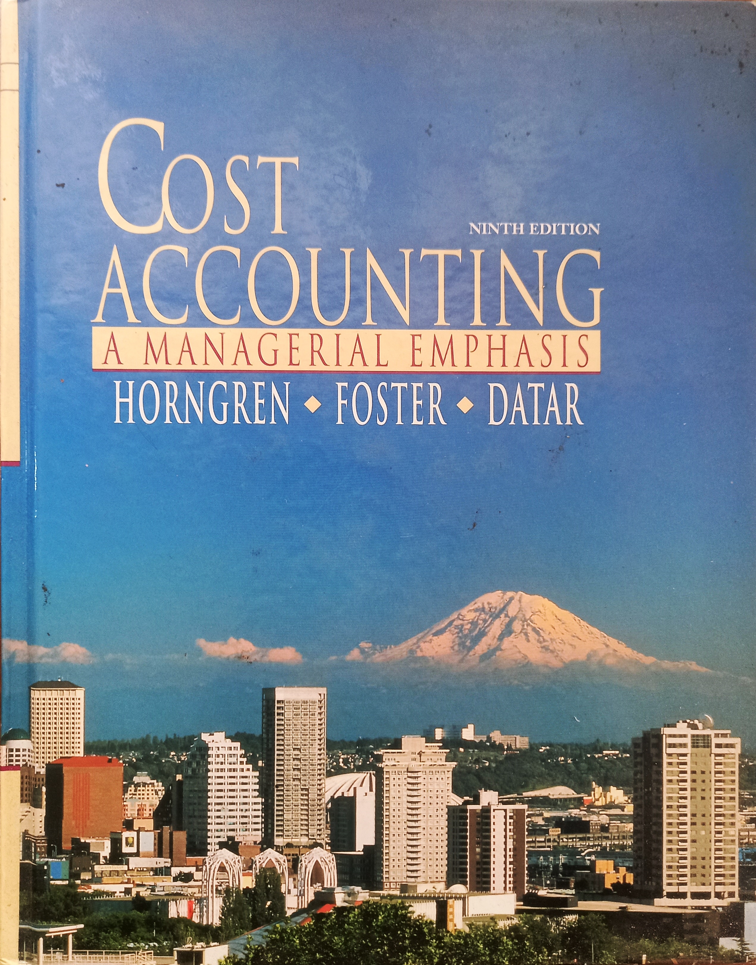 Cost Accounting: a Managerial Emphasis - Charles T. Horngren, George Foster