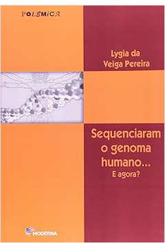 Sequenciaram o Genoma Humano ... e Agora? - Lygia da Veiga Pereira