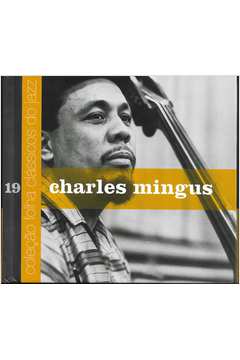 Cd - Charles Mingus - Coleção Folha Clássicos do Jazz Nº 19 - Charles Mingus