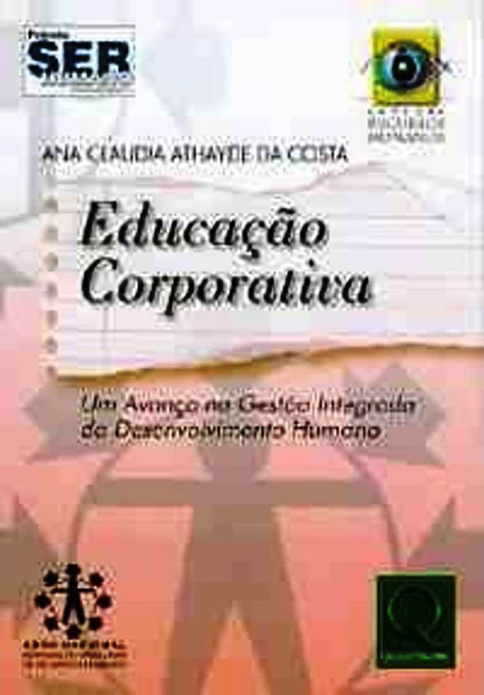 Educação Corporativa - Coleção Recuros Humanos - Ana Claudia Athayde da Costa