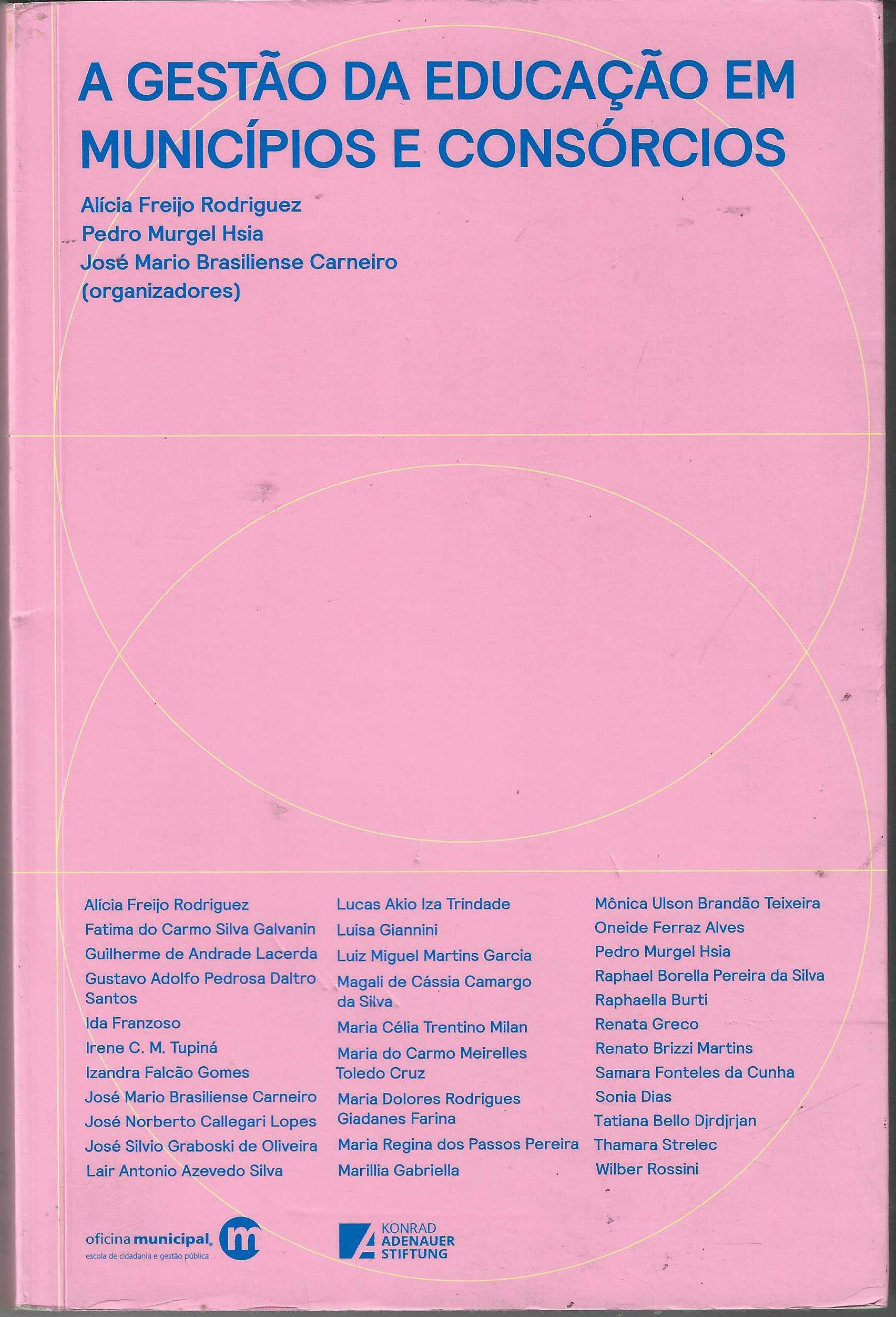 A Gestão da Educação em Municipios e Consorcios - Alicia Freijo Rodrigues e Outros 