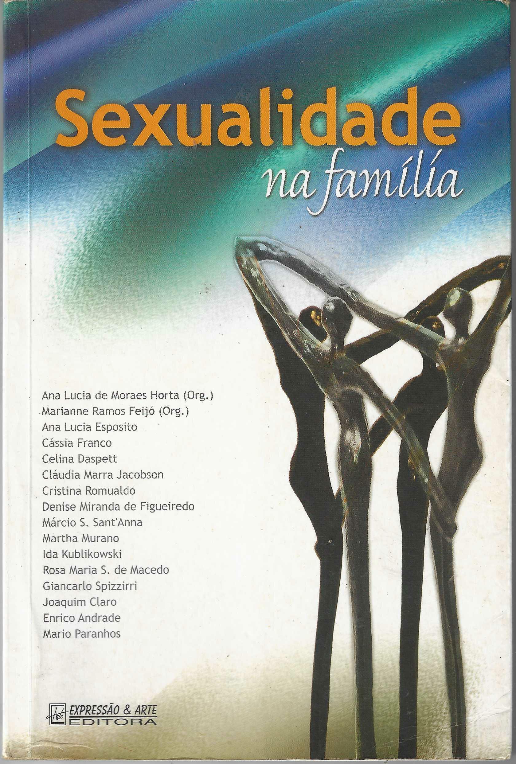 Sexualidade na Familia - Ana Lúcia de Moraes Horta (org)