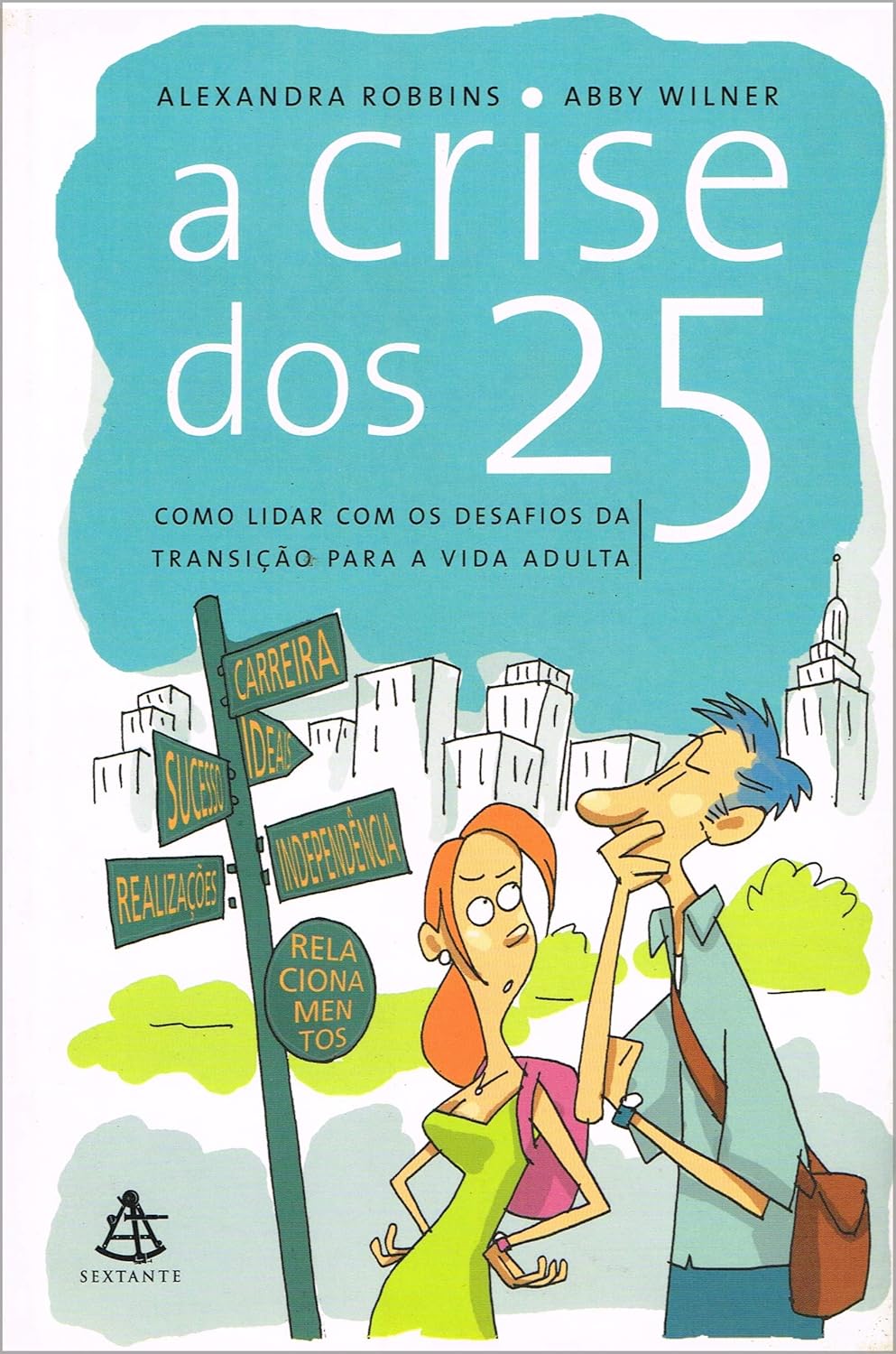A Crise dos 25 - Alexandra Robbins