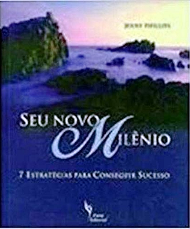 Seu Novo Milenio - 7 Estratégias para Conseguir Sucesso - Jenny Phillips