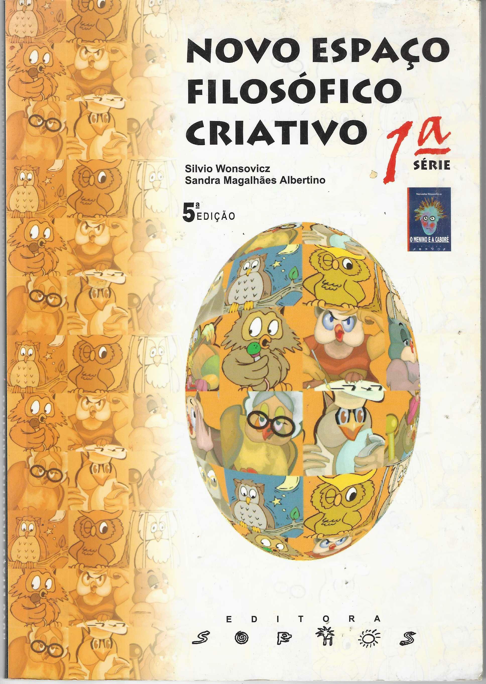 Novo Espaço Filosófico Criativo - 1ª Série - Silvio Wonsovicz