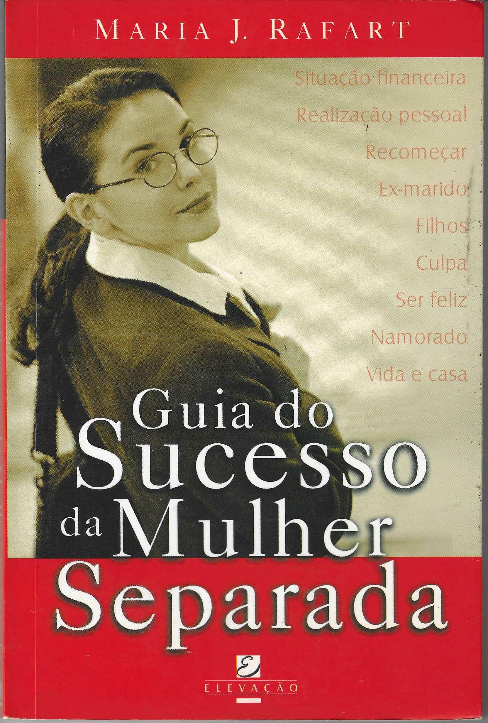 Guia do Sucesso da Mulher Separada - Maria J. Rafart