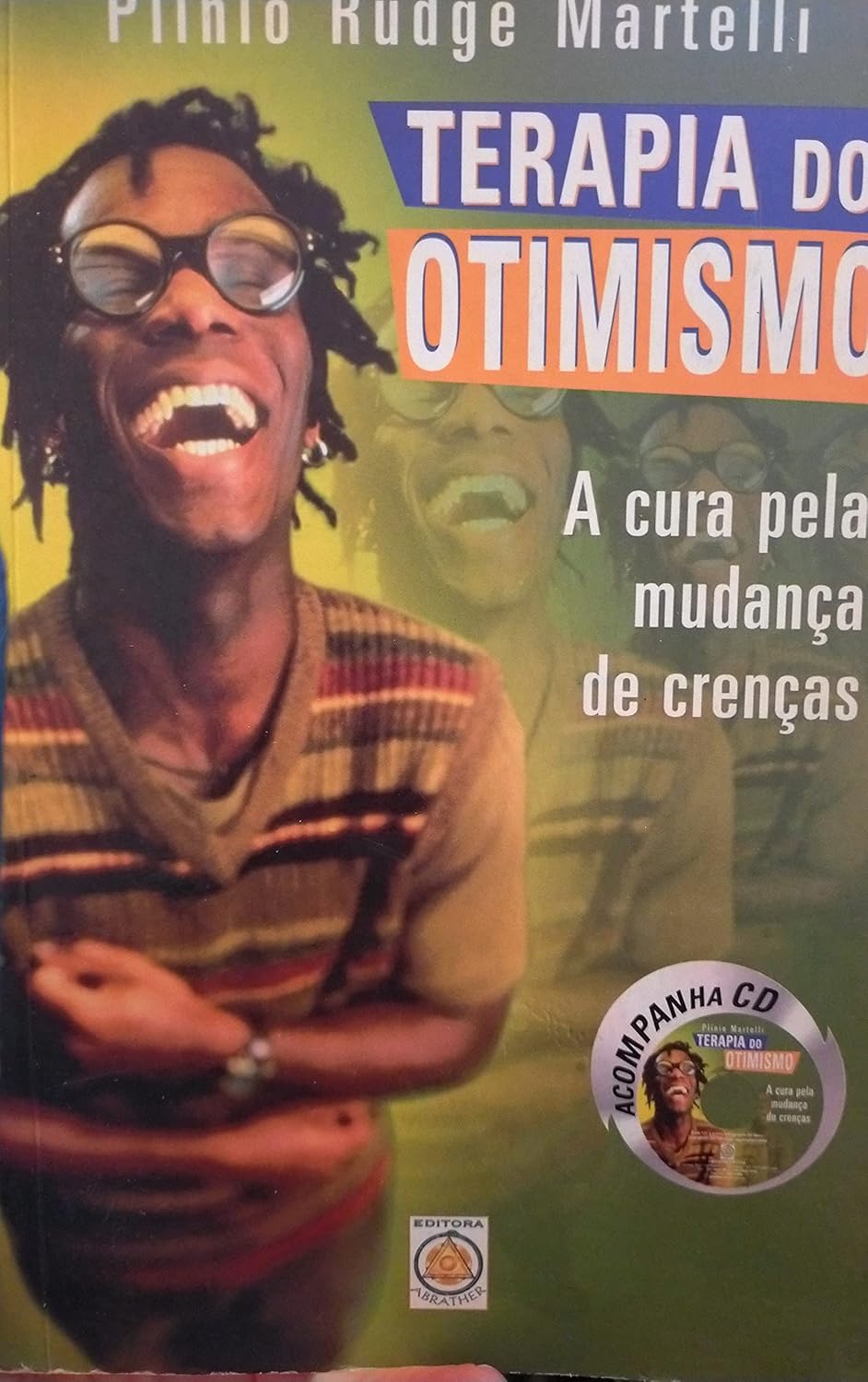 Terapia do Otimismo (Com CD) - Plinio Rudge Martinelli