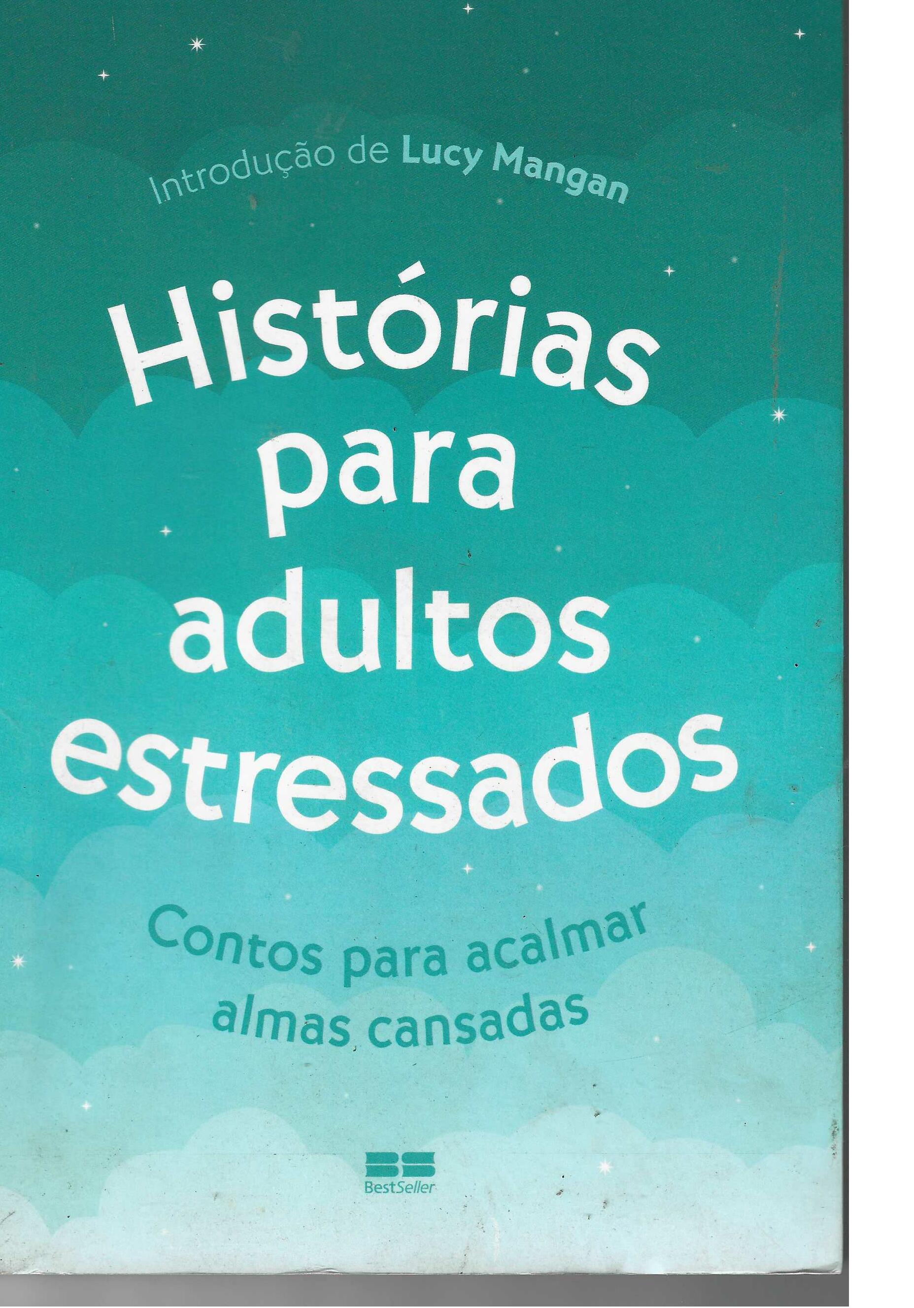 Historias para Adultos Estressados - Lucy Mangan
