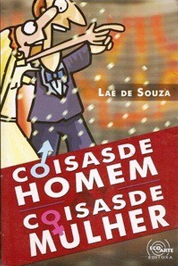 Coisas de Homem e Coisas de Mulher - Laé de Souza