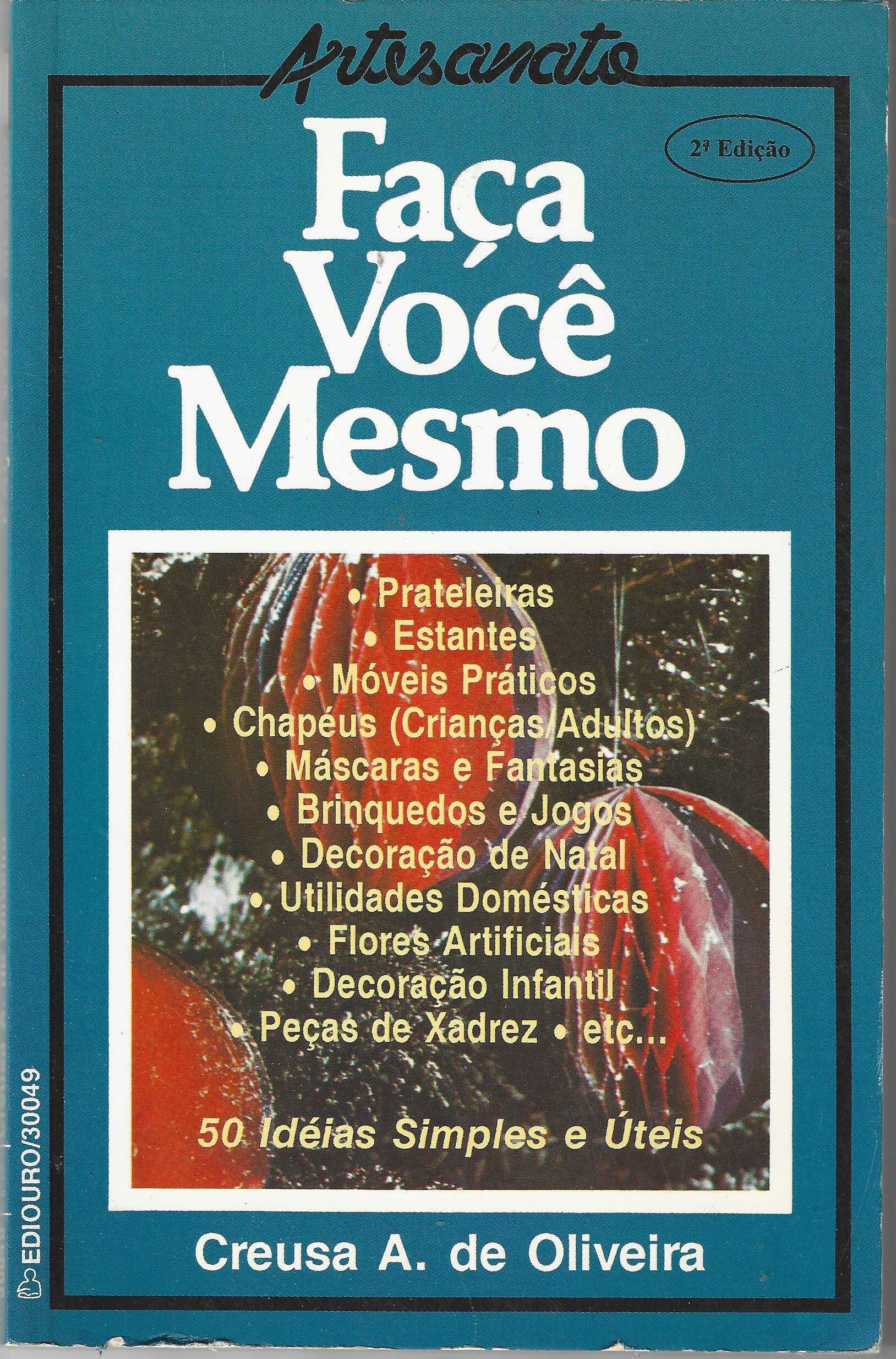 Faça Voce Mesmo - Creusa A. Oliveira