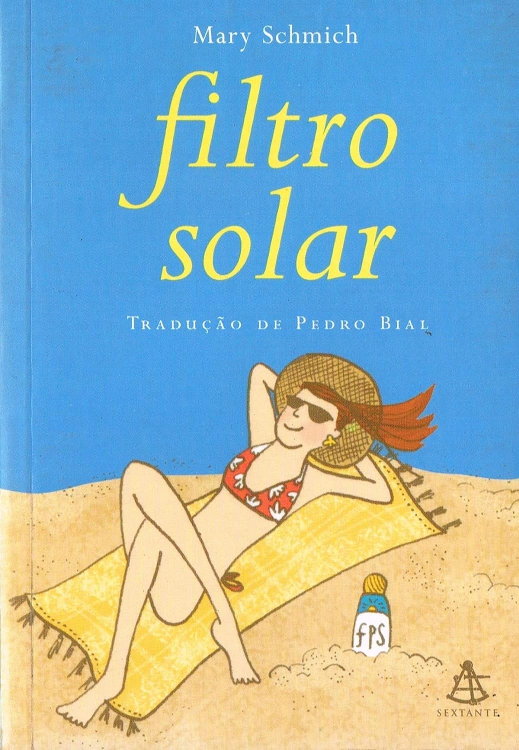 Filtro Solar - Mary Schmich