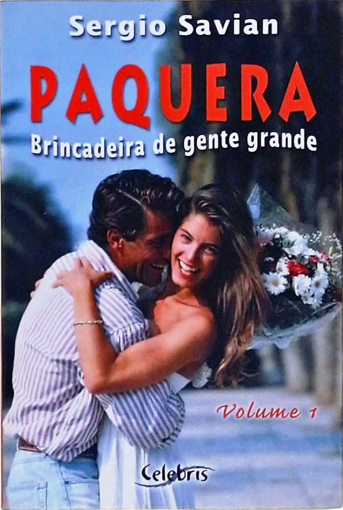 Paquera. Brincadeira de Gente Grande - Sergio Savian