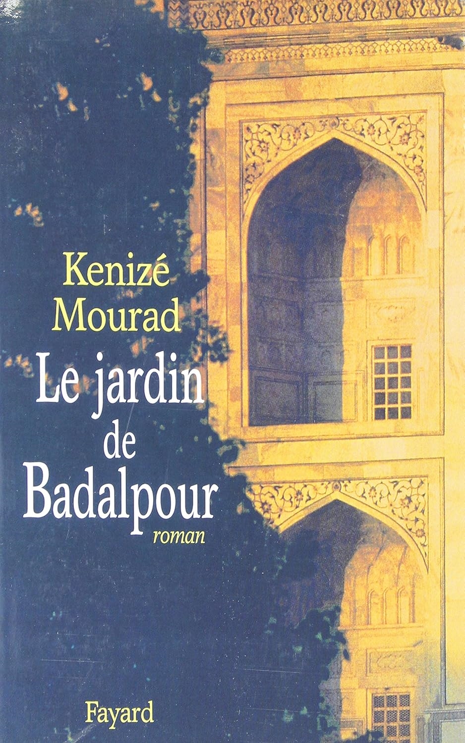 Le Jardin de Badalpour - Kénizé Moura