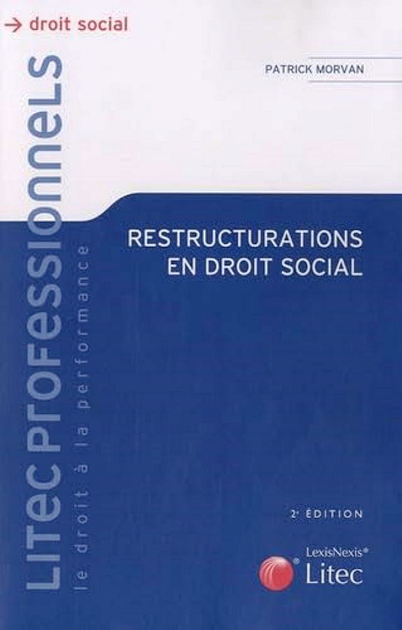 Restructurations En Droit Social - Patrick Morvan