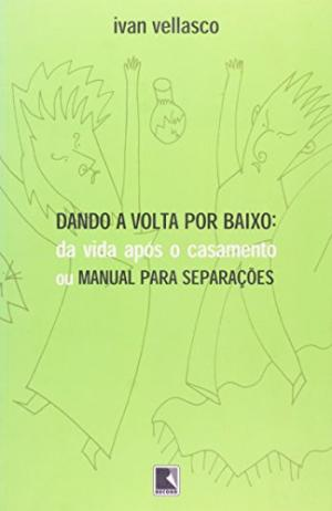 Dando a Volta por Baixo - Ivan Vellasco