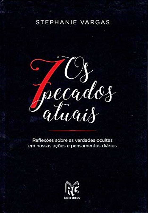 Os Sete Pecados Atuais (Capa Dura - Autografado) - Stephanie Vargas