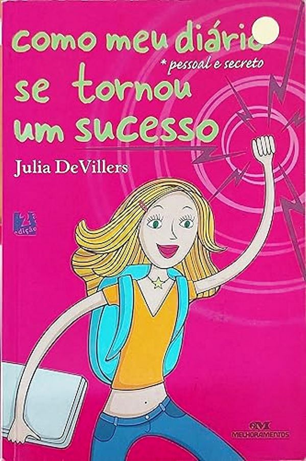 Como Meu Diário Se Tornou um Sucesso - Pessoal e Secreto - Julia de Villers