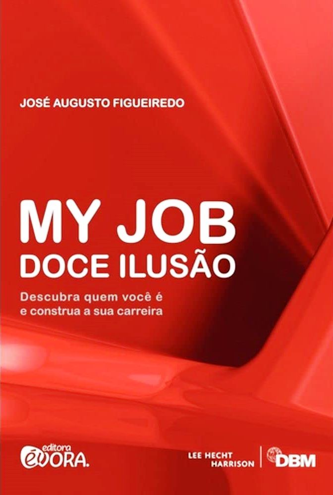 My Job Doce Ilusão - José Augusto Figueiredo