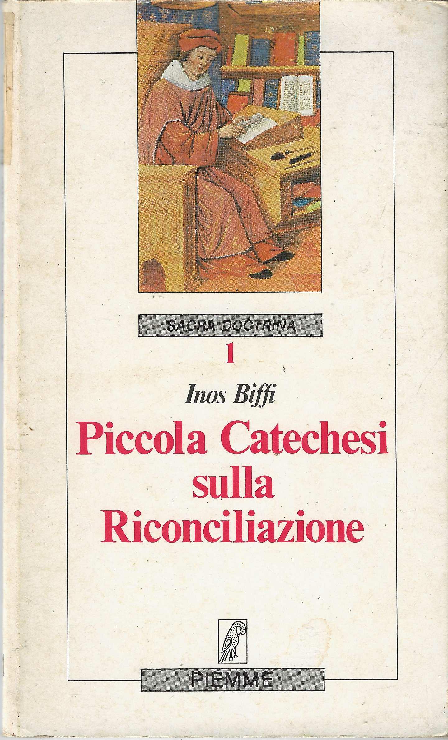 Piccola Catechesi sulla Riconciliazione - Inos Biffe 