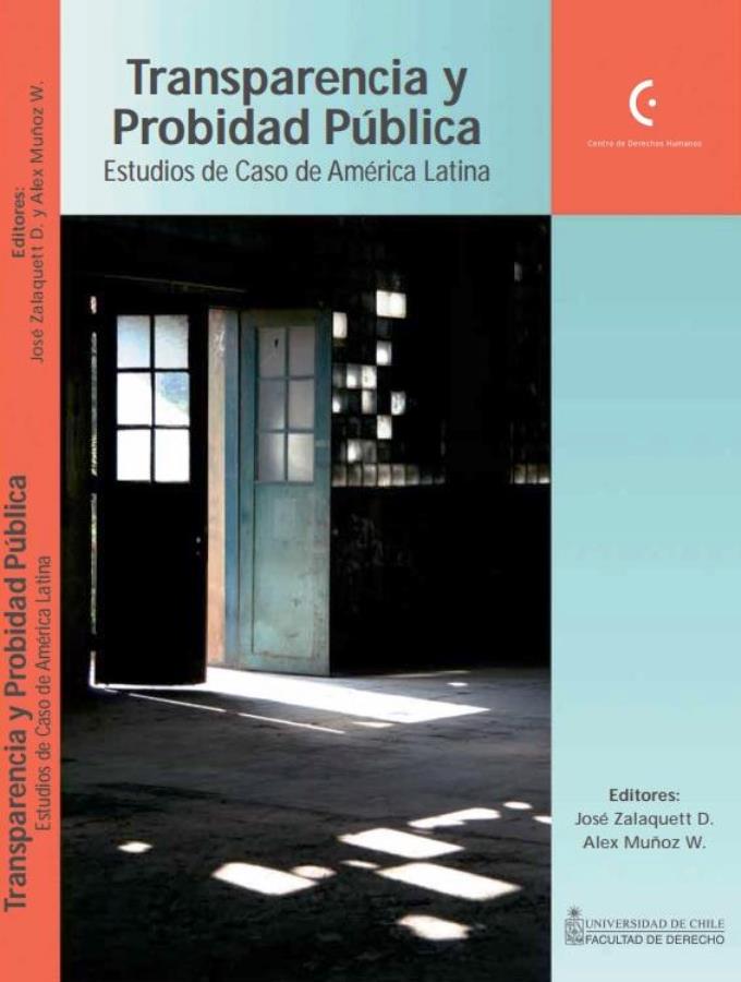 Transparencia Y Proibidad Publica - Estudios de Casa de America Latina - Jose Zalaquett / Alex Muñoz