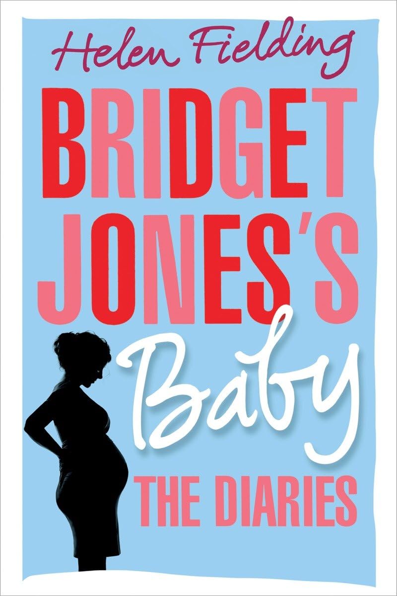 Bridget Joness Baby: the Diaries ( Capa Dura) - Bridget Jones