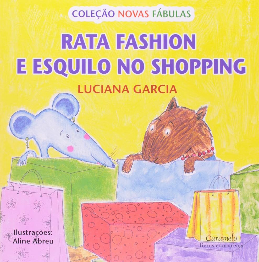 Rata Fashion e o Esquilo no Shopping - Luciana Garcia