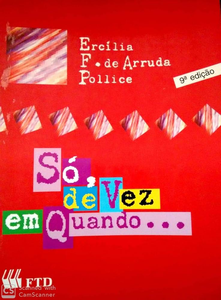 Só, de Vez em Quando... - Ercília F. de Arruda Pollice