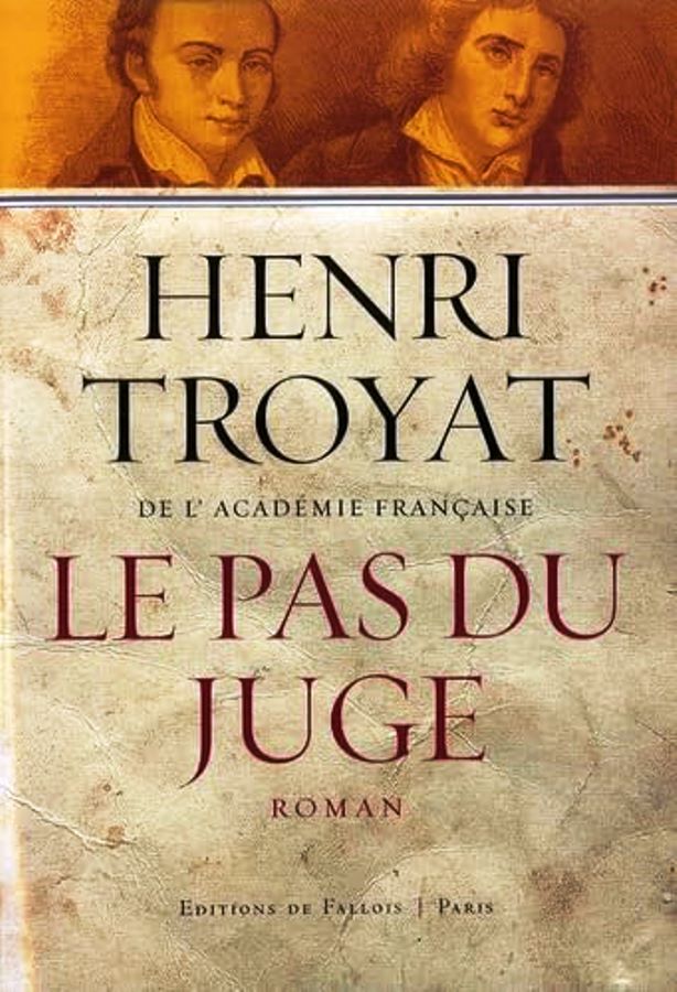 Le Pas Du Juge - Roman - Henri Troyat