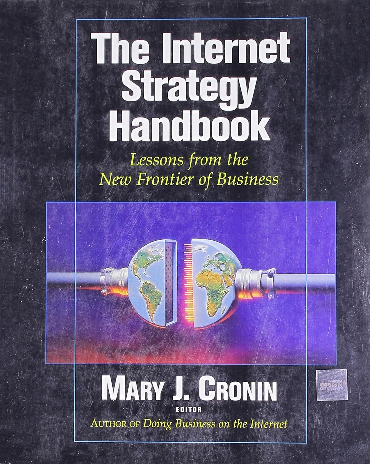 The Internet Strategy Handbook - Mary J. Cronin