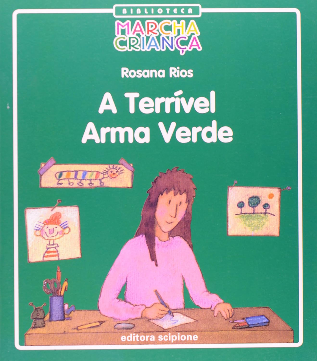 A Terrivel Arma Verde - Rosana Rios